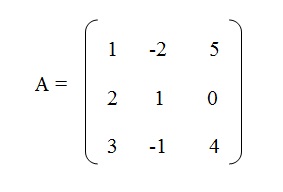 na figura temos uma matriz A com os elementos 1, menos 2 e 5 na primeira linha, os elementos 2, 1 e 0 na segunda linha
          e os elementos 3, menos 1 e 4 na terceira linha.